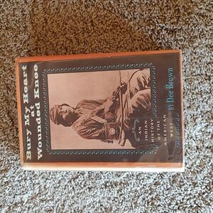 Bury My Heart at Wounded Knee